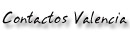 Contactos Valencia chicas y mujeres de Valencia fotos videos telefono erotico linea erotica